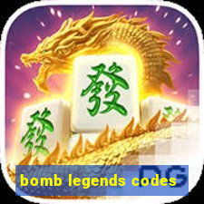 bomb legends codes