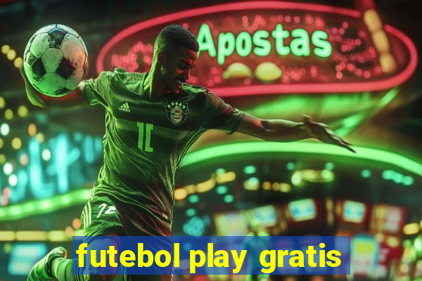 futebol play gratis