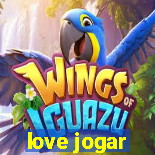 love jogar