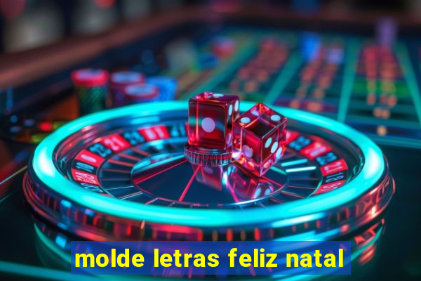 molde letras feliz natal