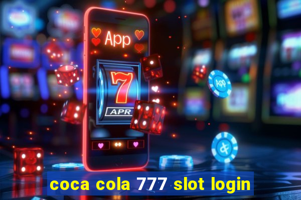 coca cola 777 slot login