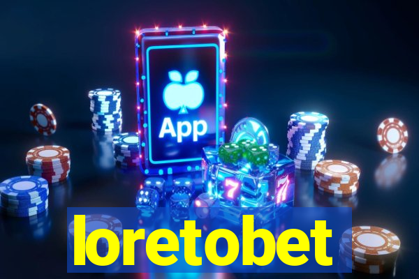 loretobet