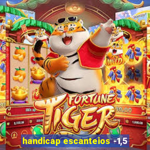 handicap escanteios -1,5