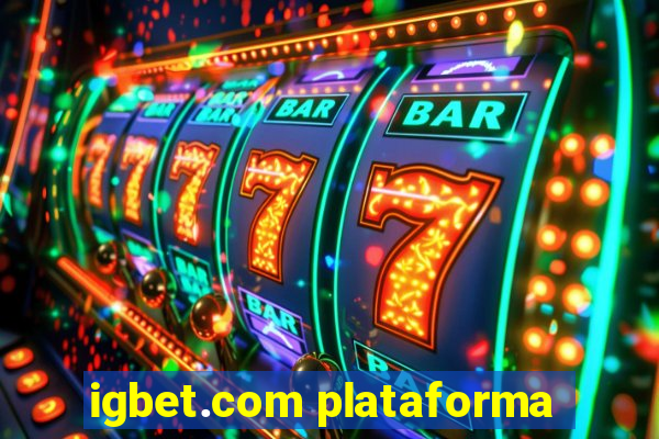 igbet.com plataforma