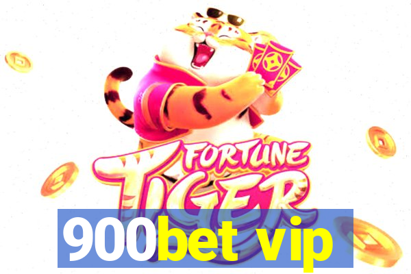 900bet vip