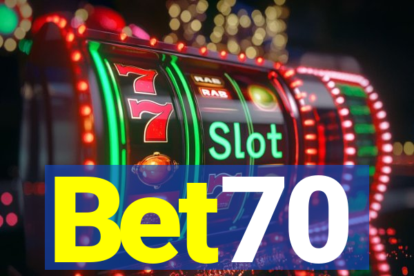 Bet70