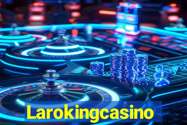 Larokingcasino