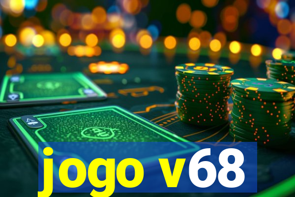 jogo v68