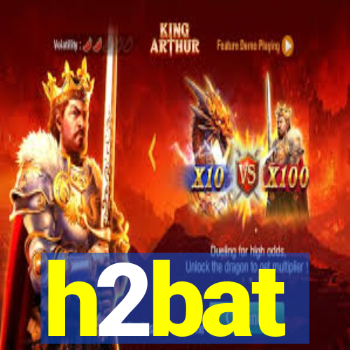 h2bat