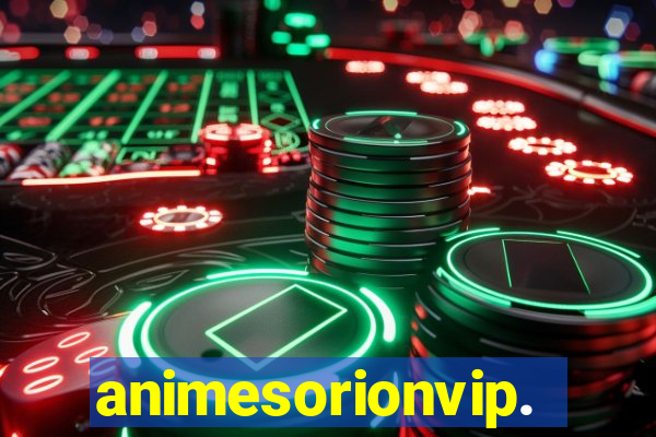 animesorionvip.net