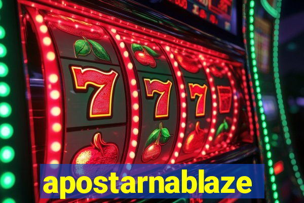 apostarnablaze