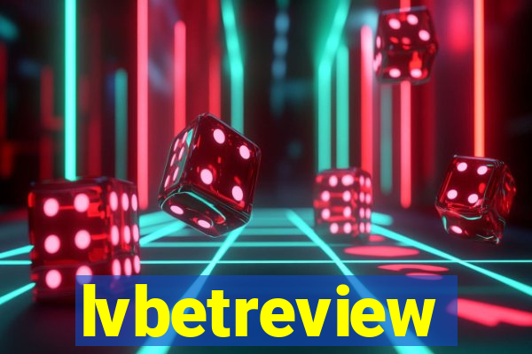 lvbetreview