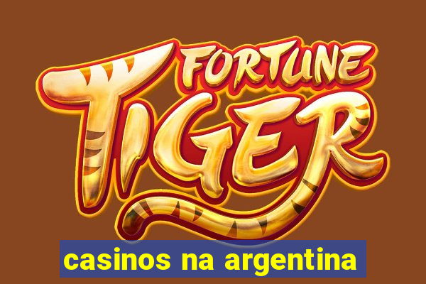 casinos na argentina