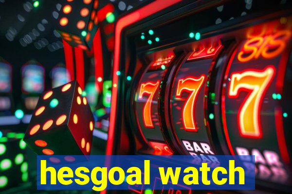 hesgoal watch