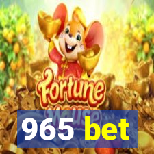 965 bet