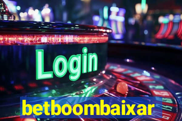 betboombaixar