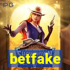 betfake