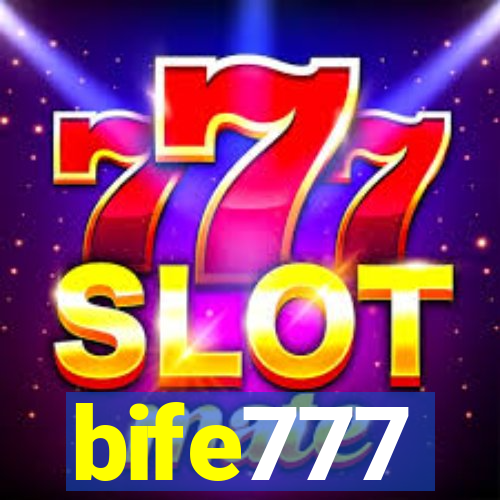 bife777