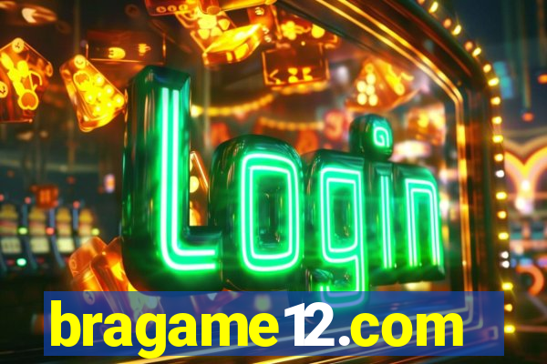 bragame12.com