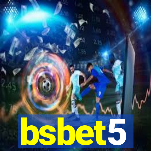 bsbet5