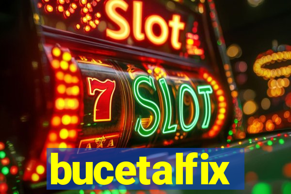 bucetalfix