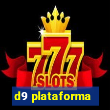 d9 plataforma