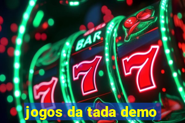 jogos da tada demo