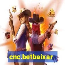 cnc.betbaixar