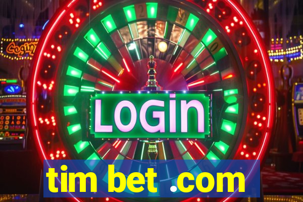 tim bet .com