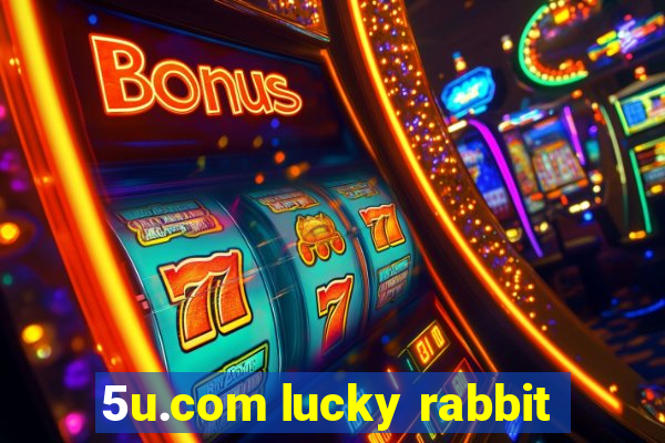 5u.com lucky rabbit