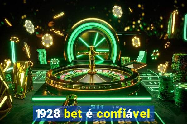 1928 bet é confiável