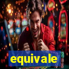 equivale