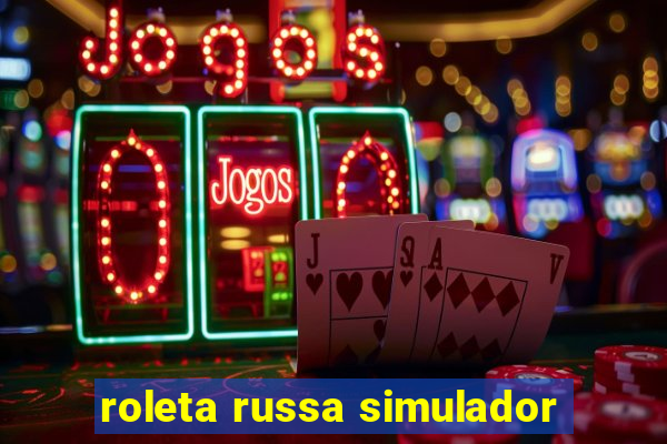 roleta russa simulador