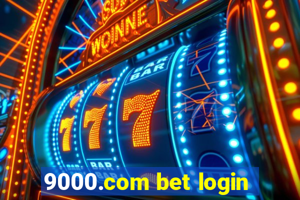 9000.com bet login