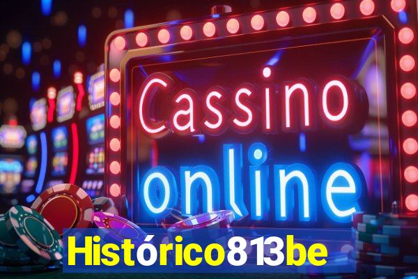 Histórico813bet