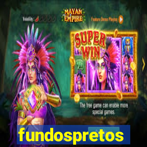 fundospretos