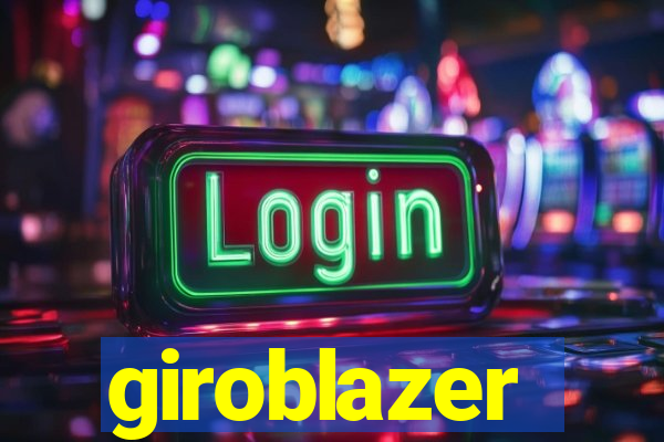 giroblazer