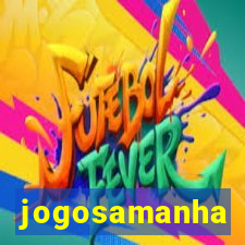 jogosamanha