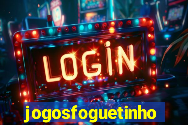 jogosfoguetinho