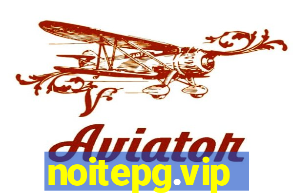 noitepg.vip