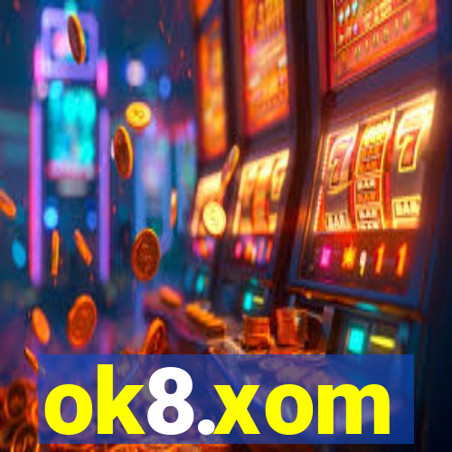 ok8.xom