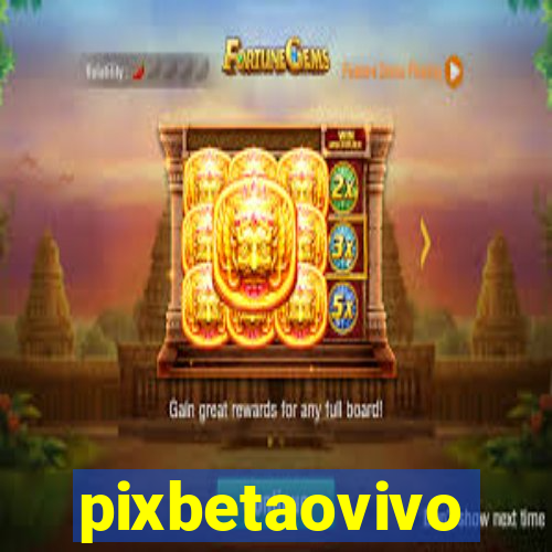 pixbetaovivo