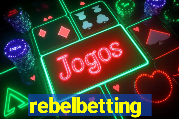 rebelbetting