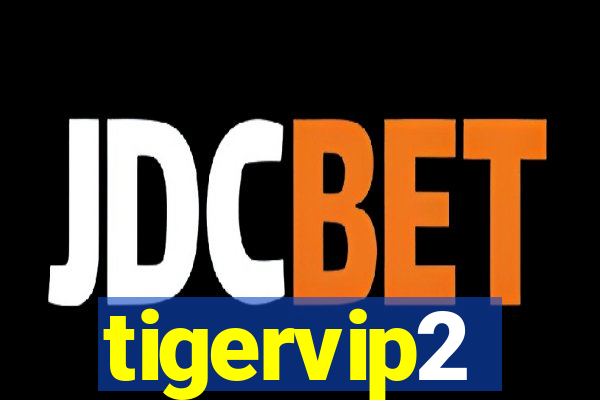 tigervip2