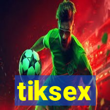 tiksex