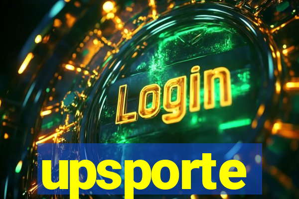 upsporte